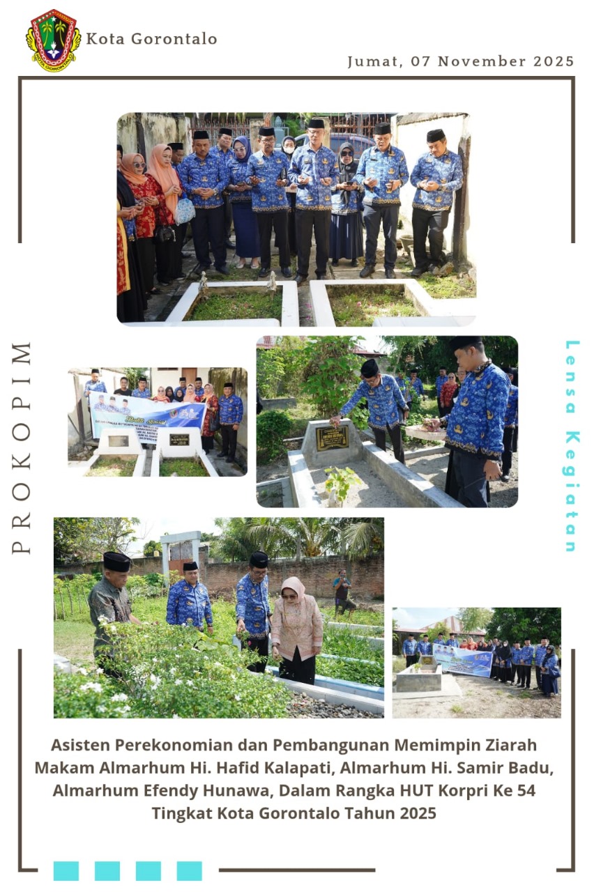 Asisten Perekonomian dan Pembangunan memimpin Ziarah Makam Almarhum Hi. Hafid Kalapati, Almarhum Hi. Samir Badu, Almarhum Efendy Hunawa, Dalam Rangka HUT KORPRI Ke-54 Tingkat Kota Gorontalo Tahun 2025